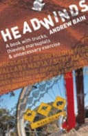 Headwinds: A Book With Trucks, Thieving Marsupials & Unnecessary Exercise