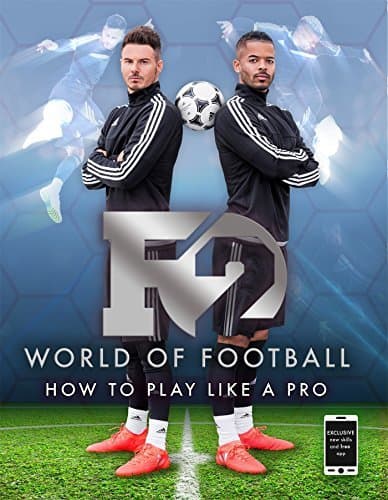 F2 World of Football: How to Play Like a Pro