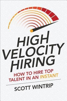 High Velocity Hiring: How to Hire Top Talent in an Instant
