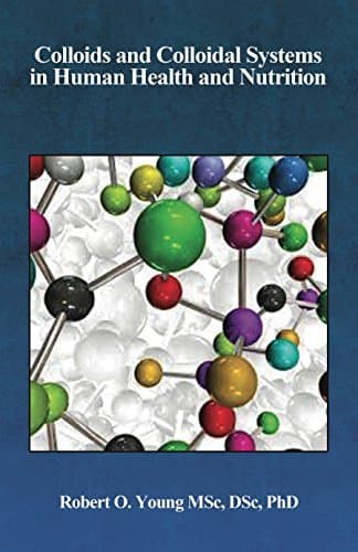 Colloids and Colloidal Systems in Human Health and Nutrition