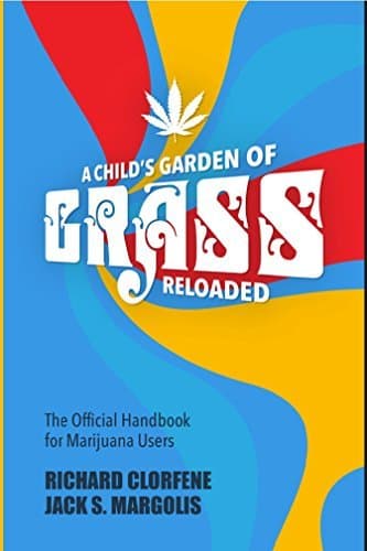 A Child's Garden of Grass -- Reloaded