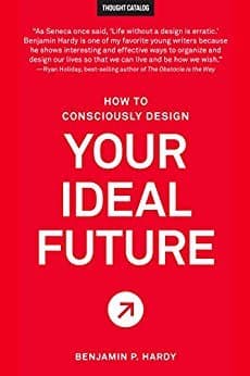 How to Consciously Design Your Ideal Future