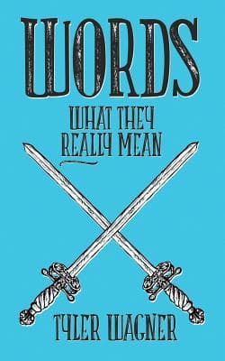 Words: What They Really Mean