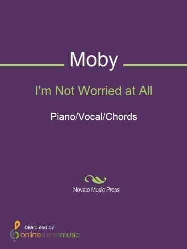 I'm Not Worried at All Sheet Music