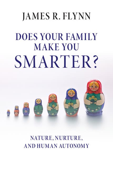 Does your Family Make You Smarter?: Nature, Nurture, and Human Autonomy