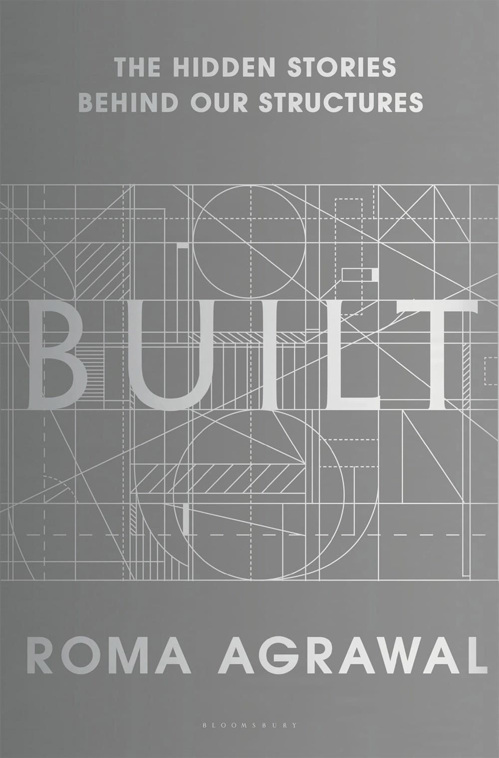 Built: The Hidden Stories Behind our Structures