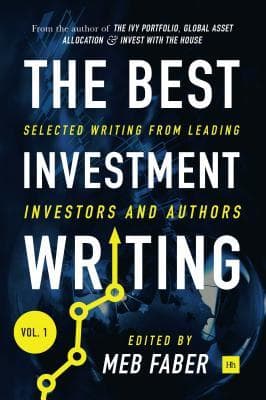 The Best Investment Writing: Selected Writing from Leading Investors and Authors Vol 1