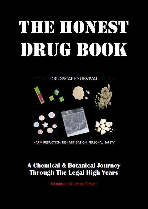 The Honest Drug Book: A Chemical & Botanical Journey Through The Legal High Years