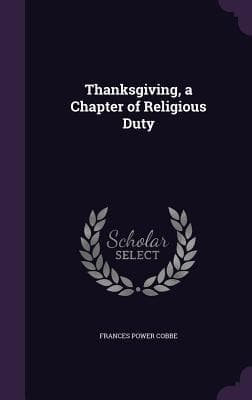 Thanksgiving, a Chapter of Religious Duty