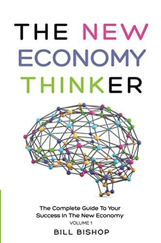 The New Economy Thinker: The complete handbook for success in the new economy