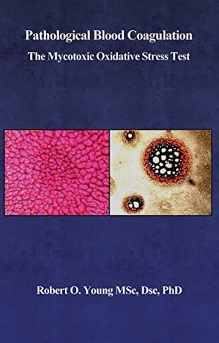 Pathological Blood Coagulation: The Myxotoxic Oxidative Stress Test