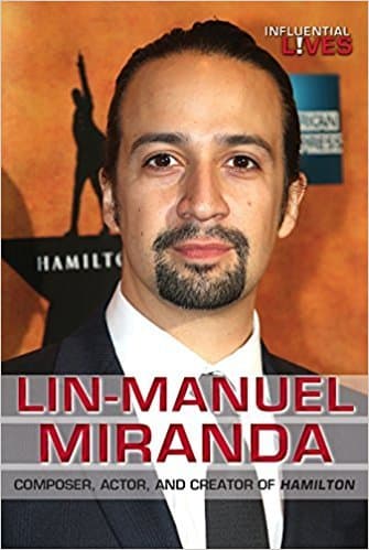 Lin-Manuel Miranda: Composer, Actor, and Creator of Hamilton