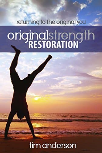 Original Strength Restoration: Returning to the Original You