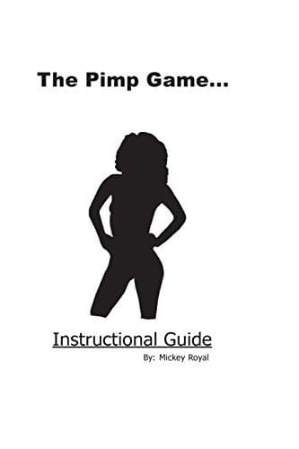 The Pimp Game: Instructional Guide