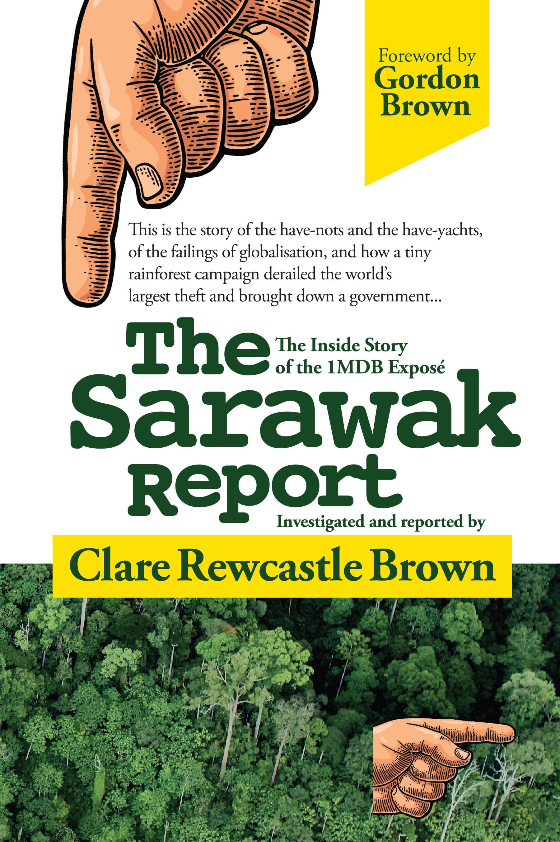 The Sarawak Report: The Inside Story of the 1MDB Exposé