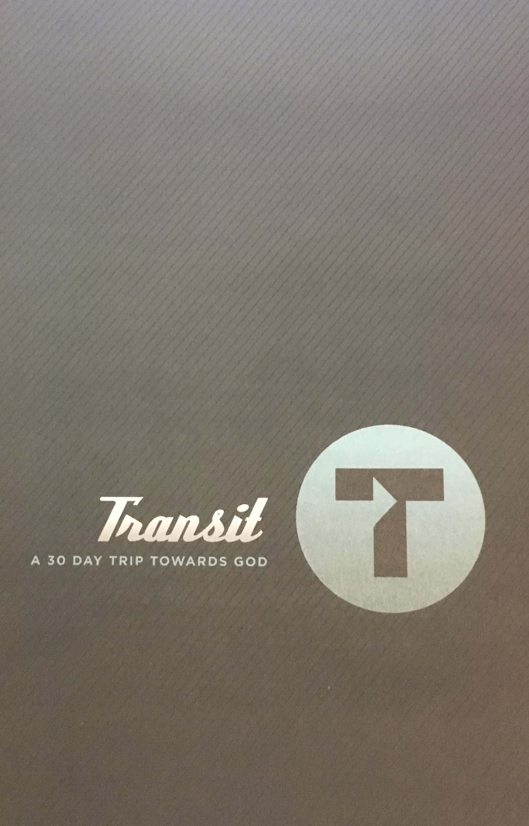 Transit: A 30 Day Trip Towards God