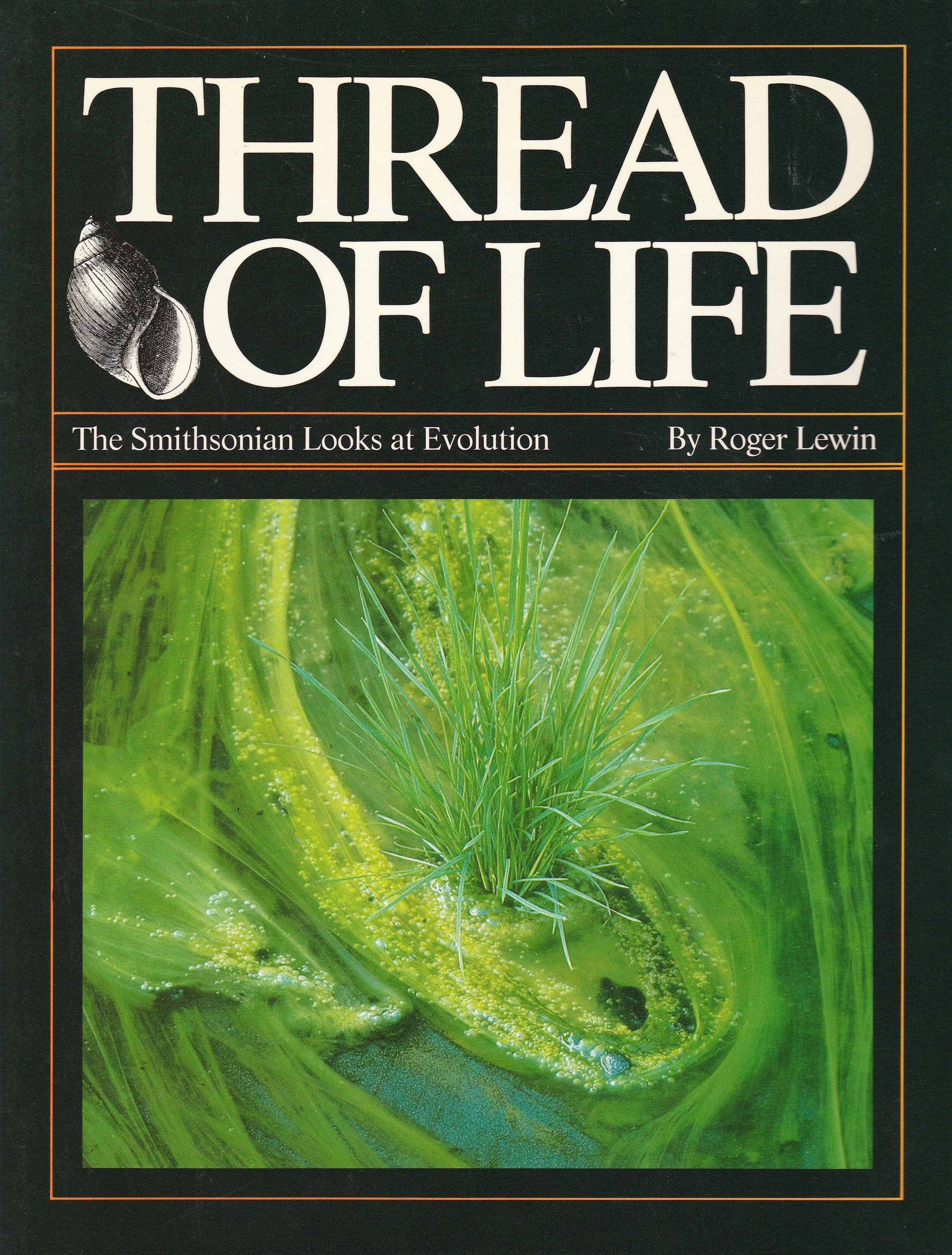THREAD OF LIFE: The Smithsonian Looks at Evolution