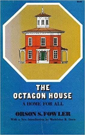 The Octagon House: A Home for All