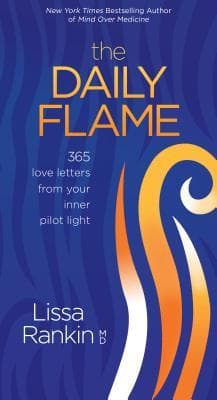 The Daily Flame: 365 Love Letters from Your Inner Pilot Light