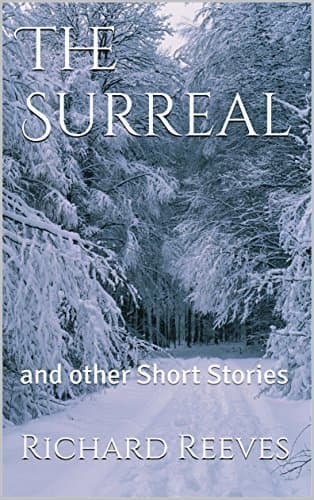 The Surreal: and other Short Stories