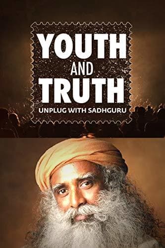 Youth and Truth with Sadhguru