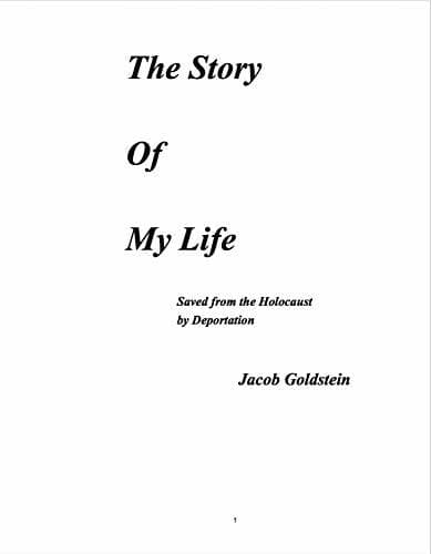 The Story of my Life: Saved from the Holocaust by Deportation