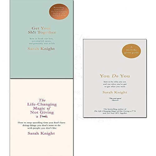 Life-Changing Magic of Not Giving a F**k / Get Your Sh*t Together / You Do You