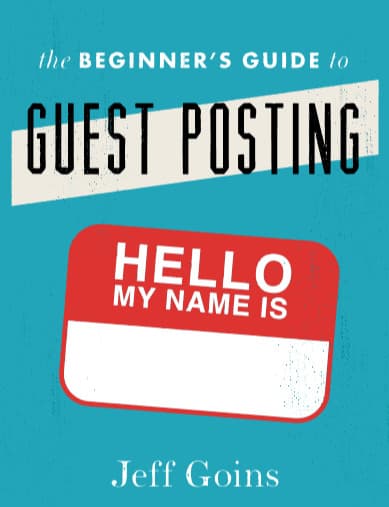 The Beginner's Guide to Guest Posting