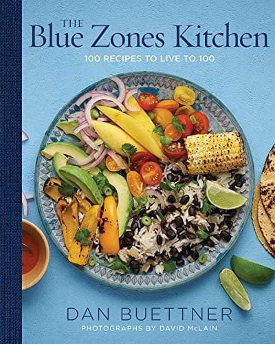 The Blue Zones Kitchen: 100 Recipes to Live to 100