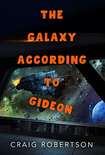 The Galaxy According To Gideon