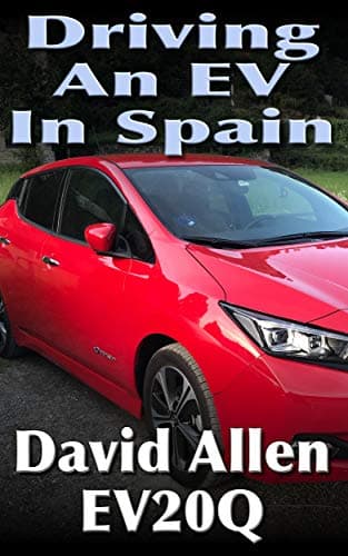 Driving an EV in Spain: What it's really like to own a Generation 2 Nissan Leaf. EV Trips in Spain and France