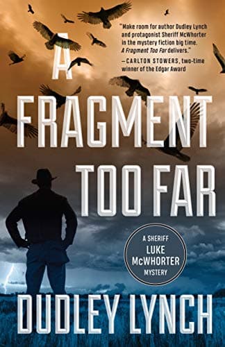 A Fragment Too Far: A Sheriff Luke McWhorter Mystery
