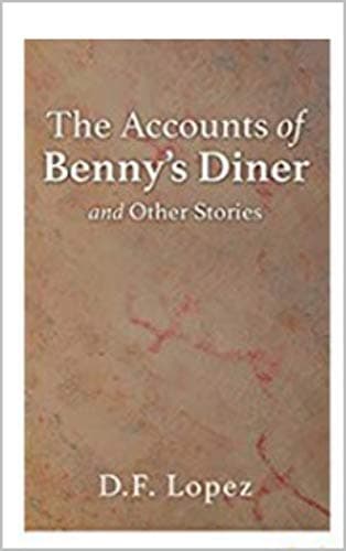 The Accounts of Benny's Diner and Other Stories