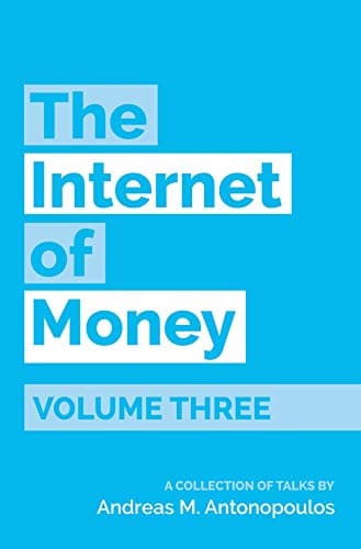 The Internet of Money, Volume Three
