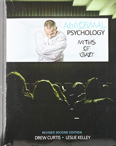 Abnormal Psychology: Myths of Crazy
