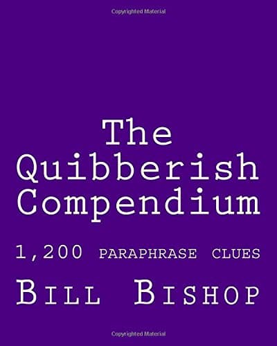 The Quibberish Compendium: 1,500 paraphrase clues