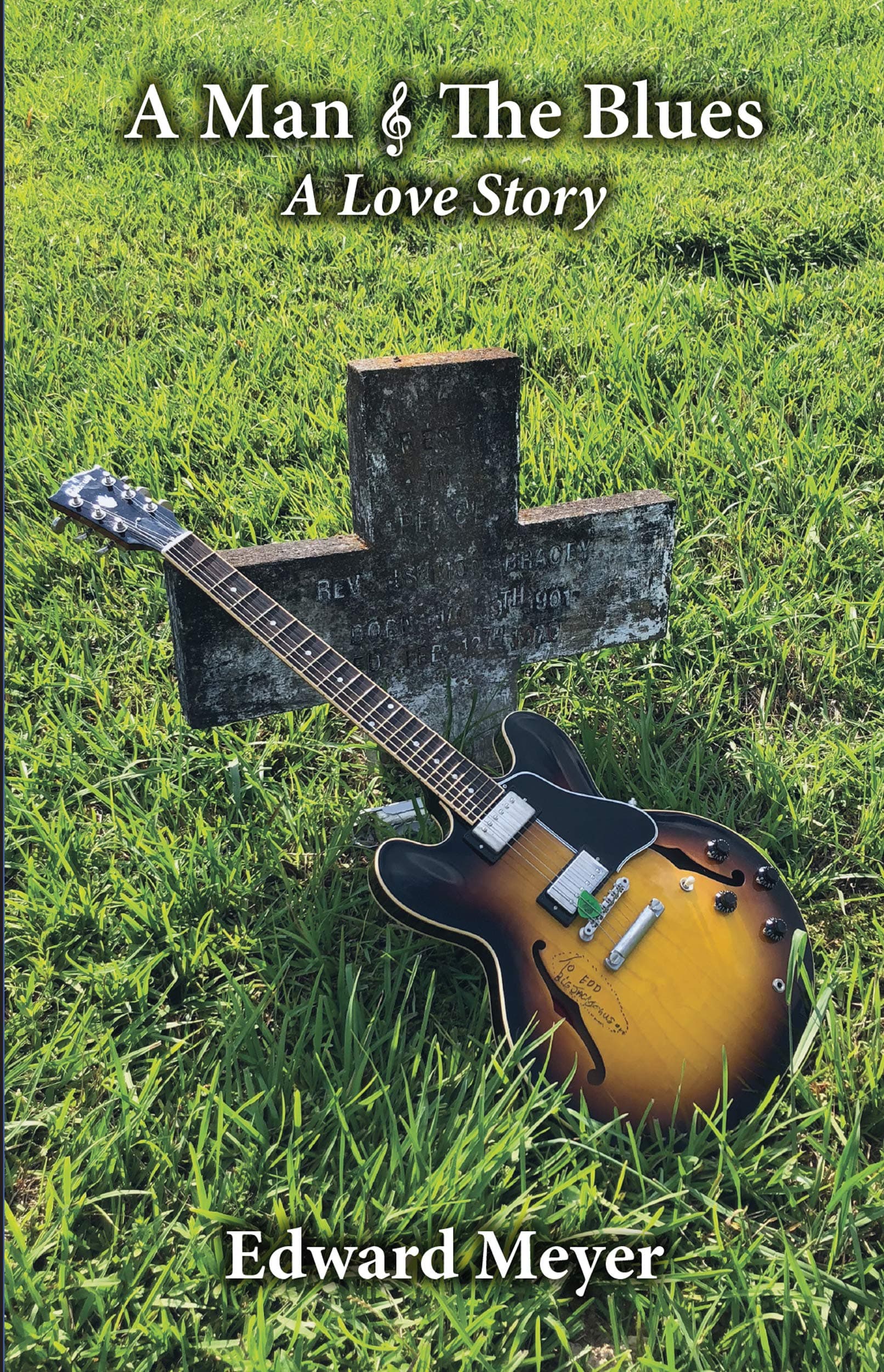 A Man & the Blues A Love Story