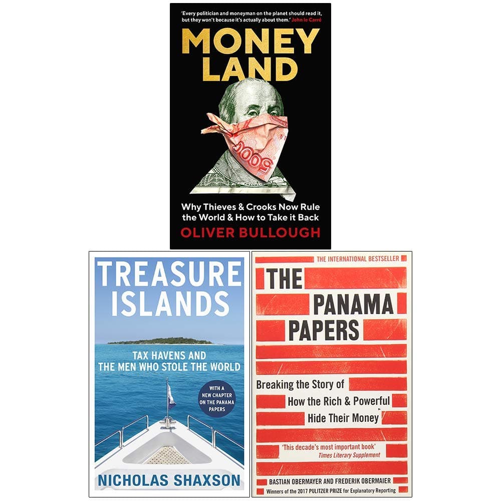 Moneyland, Treasure Islands, The Panama Papers 3 Books Collection Set