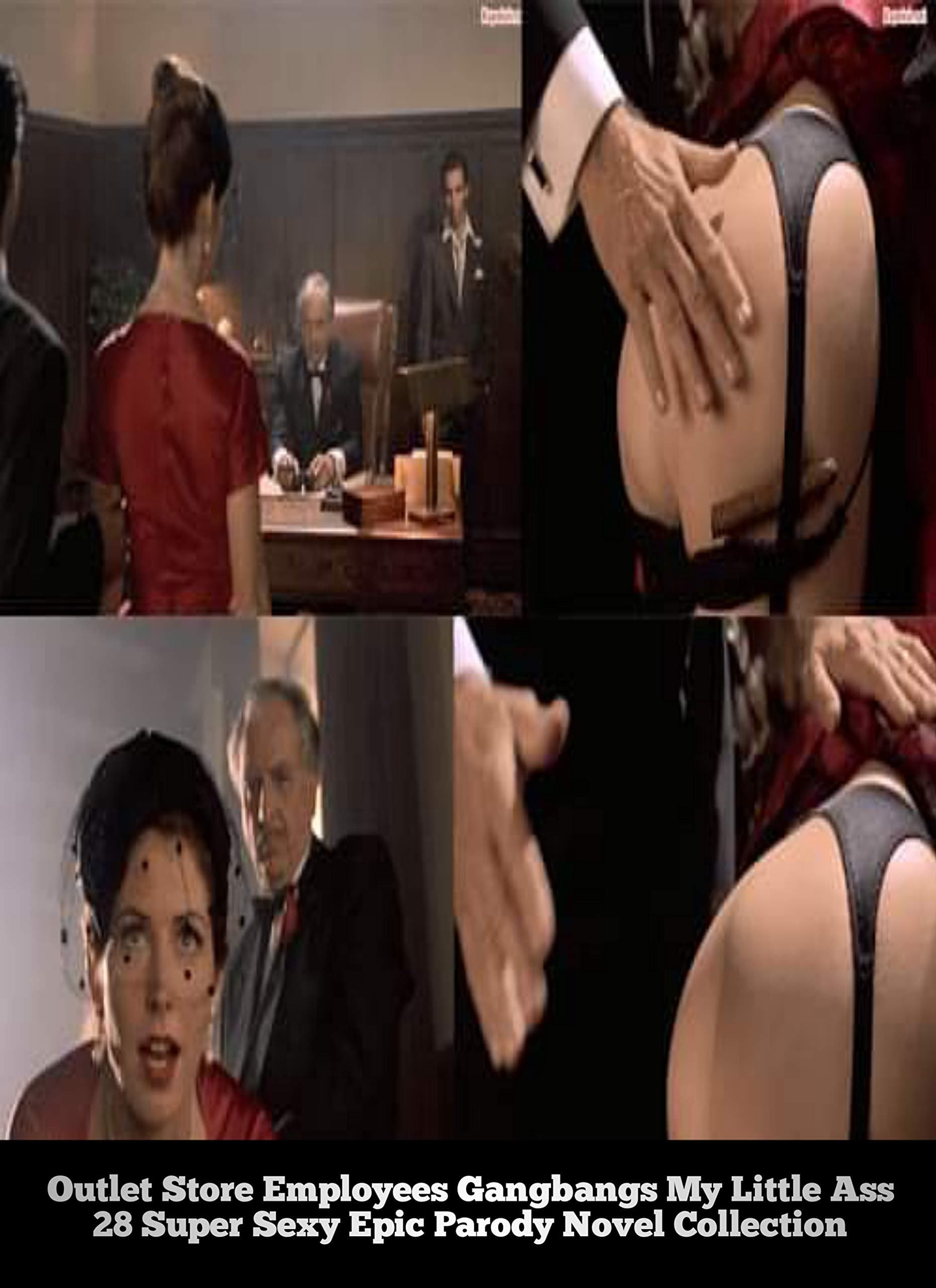 Outlet Store Employees Gangbangs My Little Ass: 28 Super Sexy Epic Parody Novel Collection