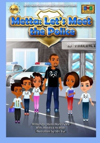 Metta: Let's Meet the Police