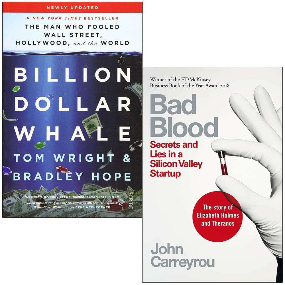Billion Dollar Whale By Tom Wright, Bradley Hope & Bad Blood Secrets and Lies in a Silicon Valley Startup By John Carreyrou 2 Books Collection Set