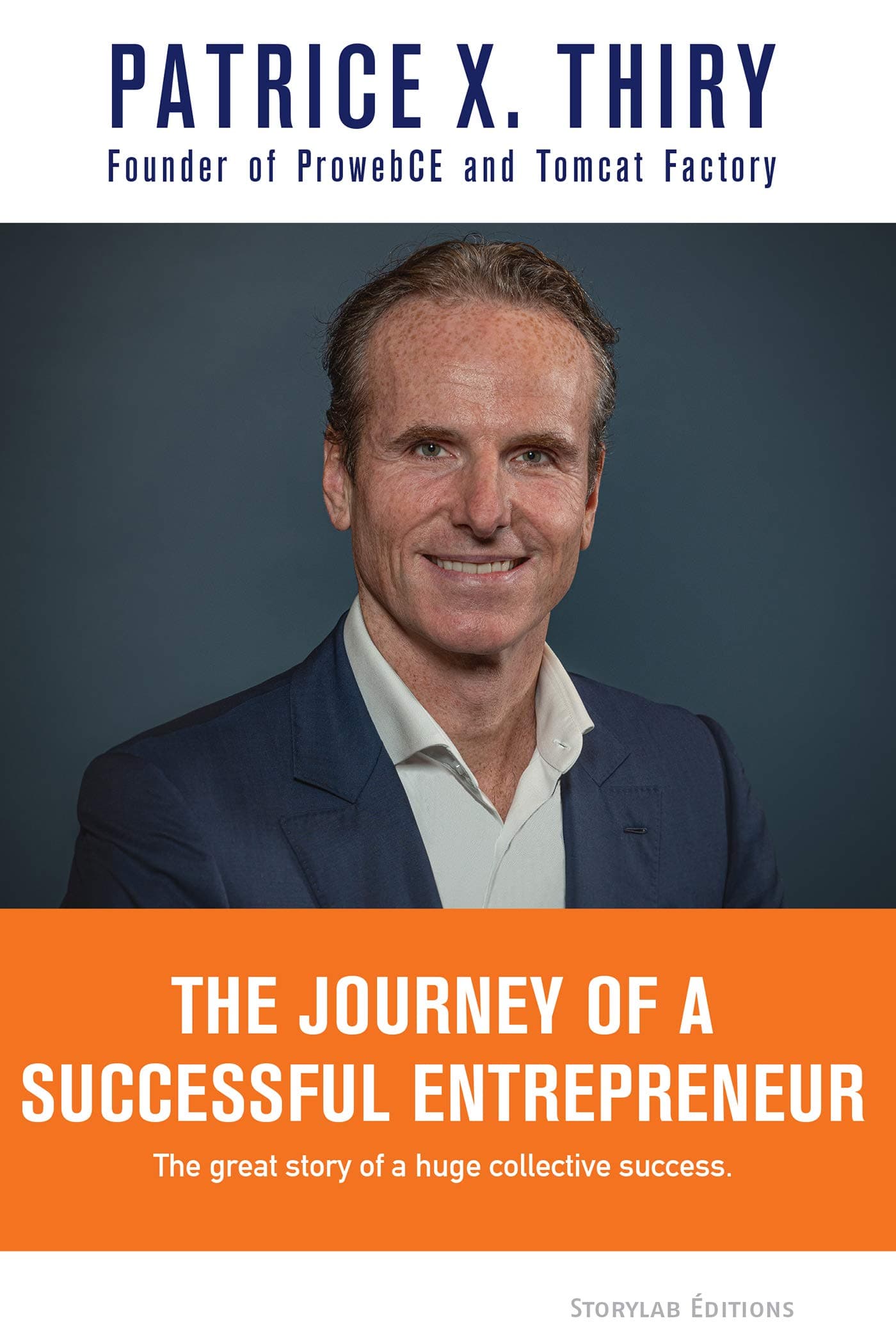 The Journey of a Successful Entrepreneur: The great story of a huge collective success.