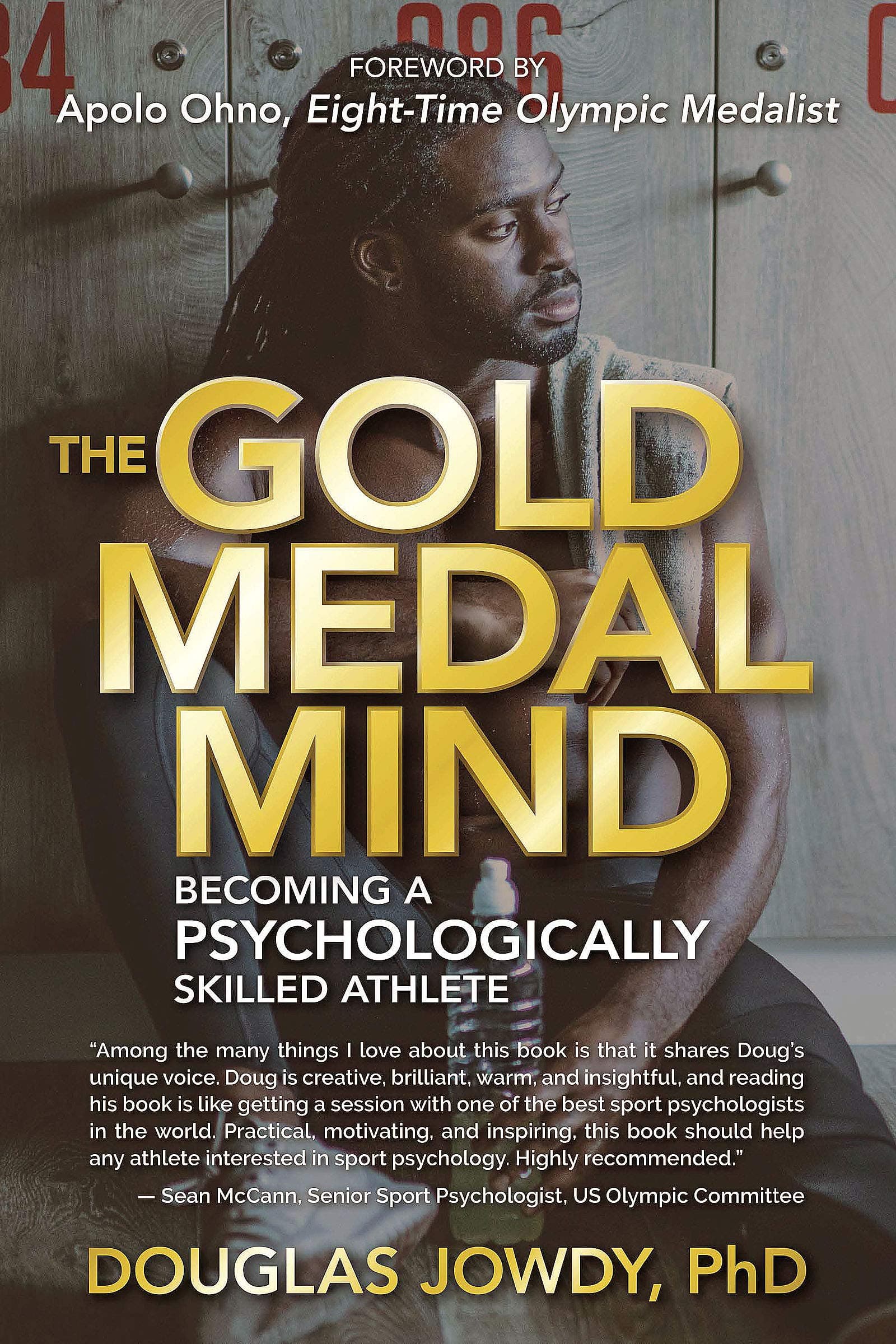 The Gold Medal Mind: Becoming A Psychologically Skilled Athlete