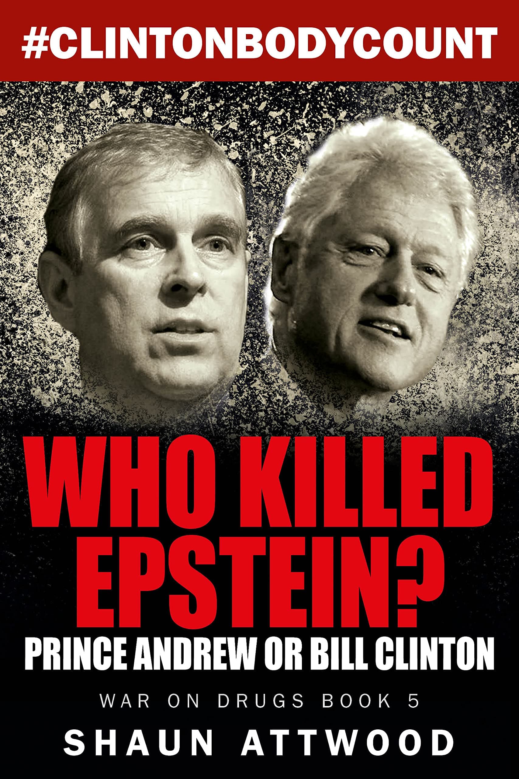 Who Killed Epstein? Prince Andrew or Bill Clinton