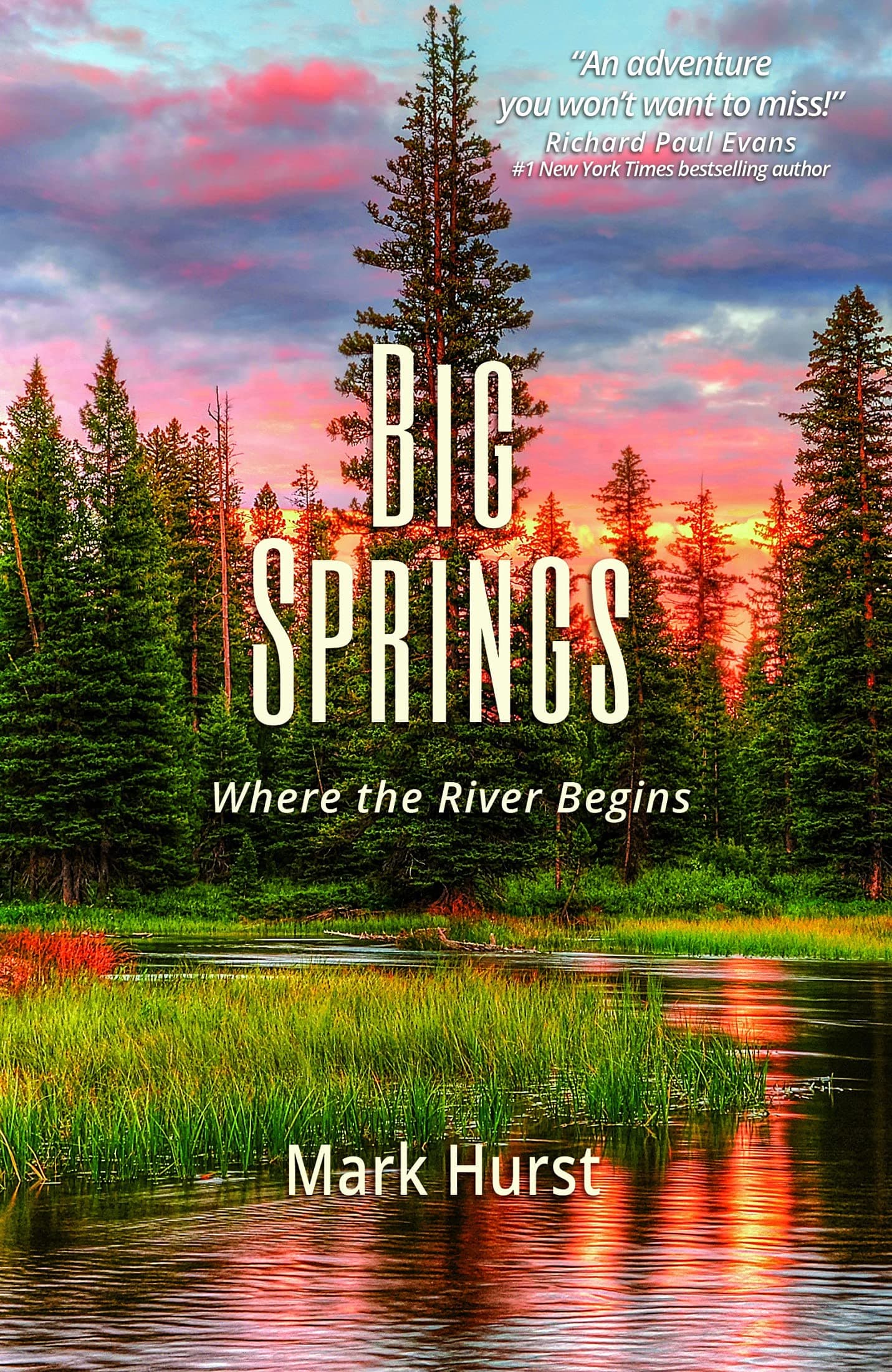 Big Springs: Where the River Begins