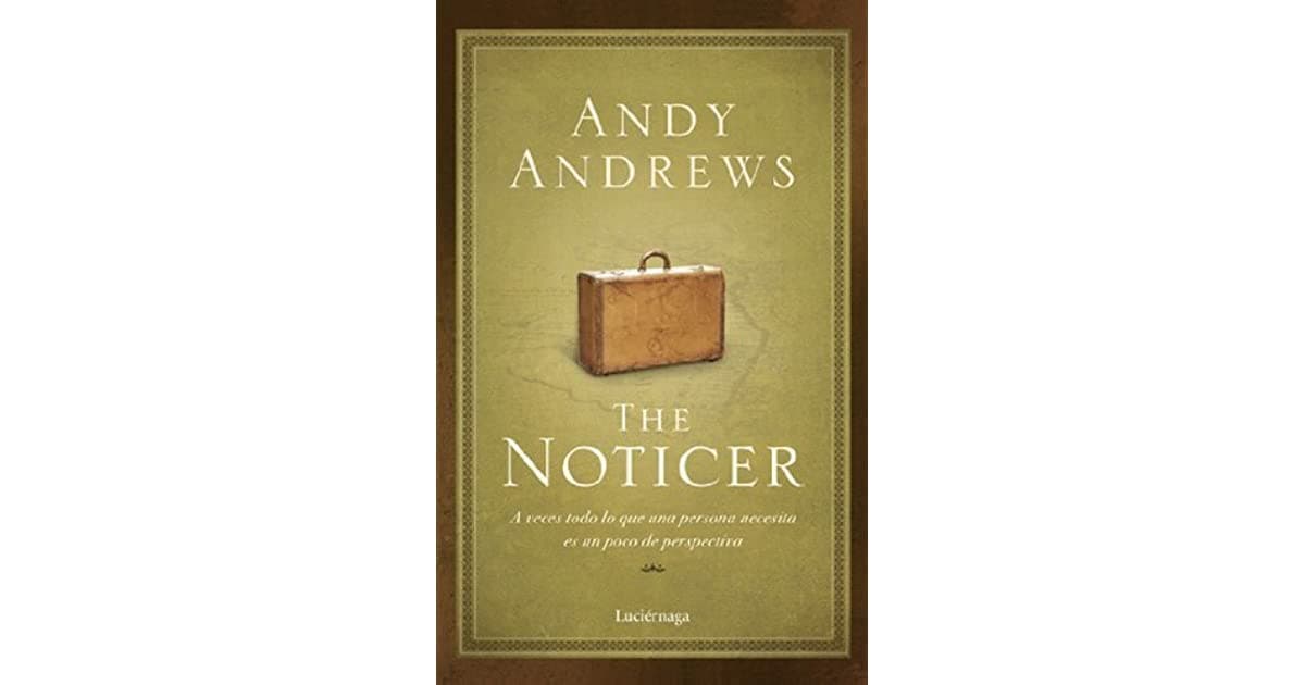 The Noticer Returns: Sometimes You Find Perspective, and Sometimes Perspective Finds You