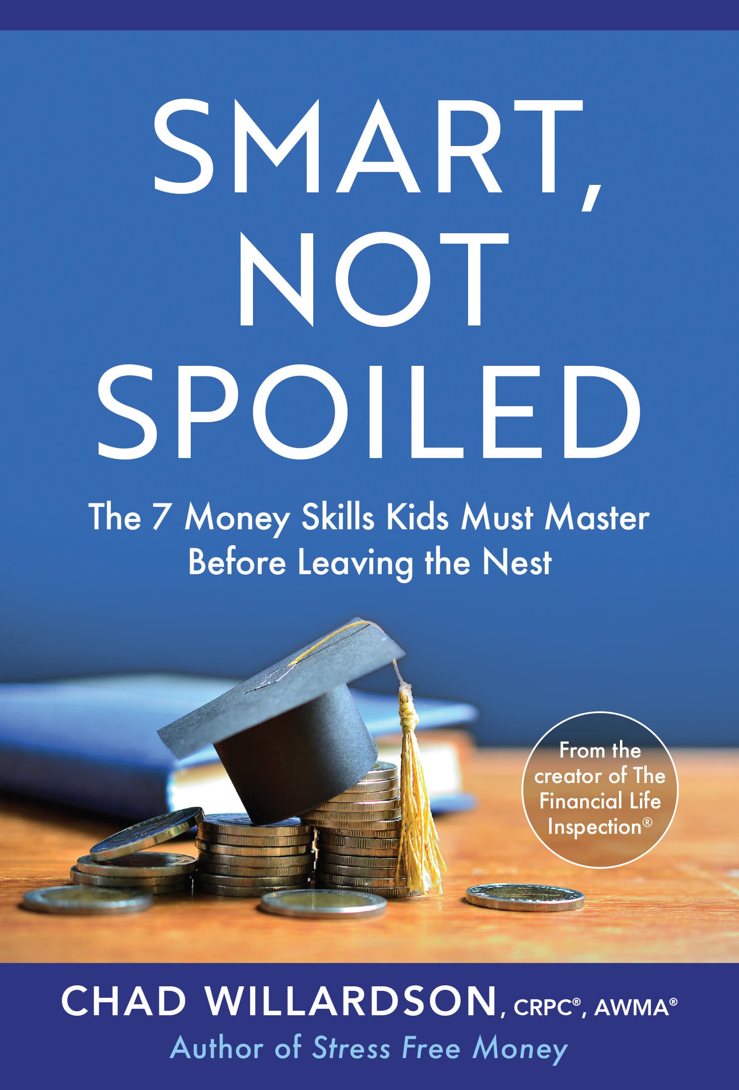 Smart, Not Spoiled: The 7 Money Skills Kids Must Master Before Leaving the Nest