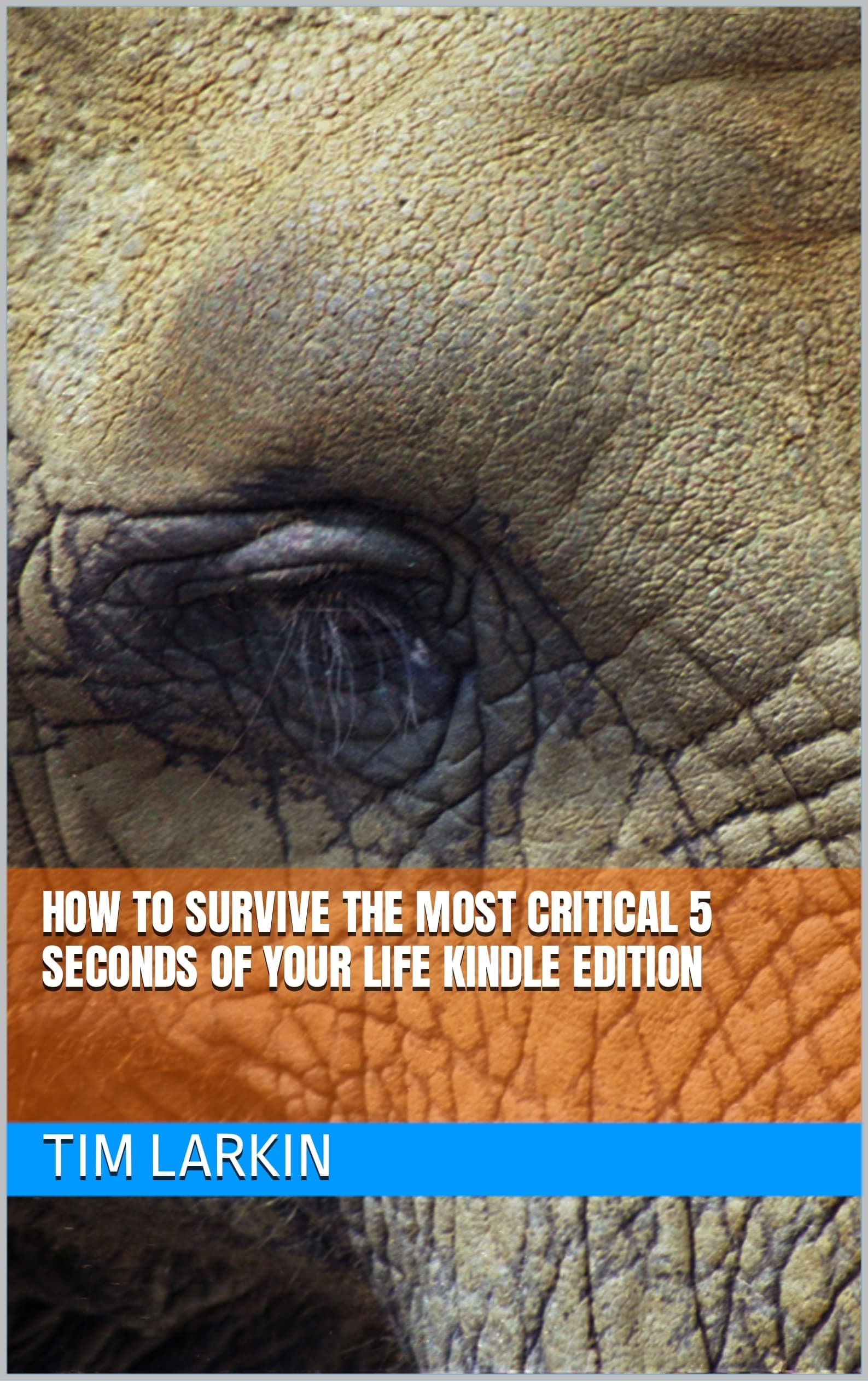 How to Survive the Most Critical 5 Seconds of Your Life Kindle Edition
