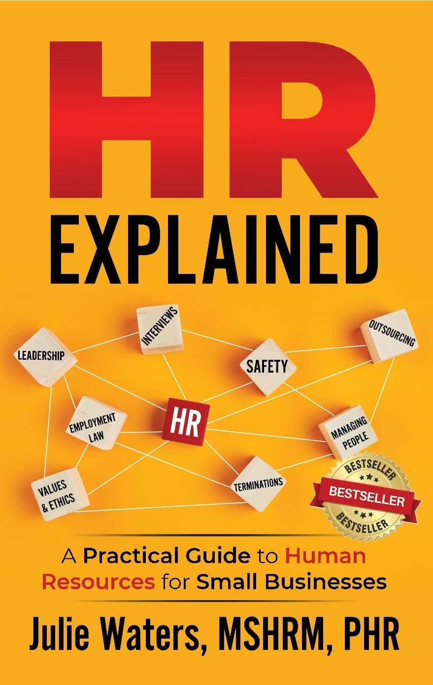 HR Explained: A Practical Guide to Human Resources for Small Businesses