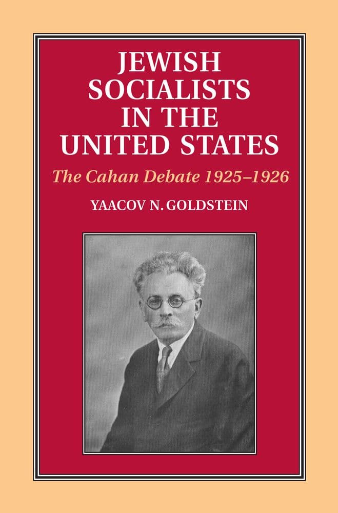 Jewish Socialists in the United States: The Cahan Debate, 1925-1926